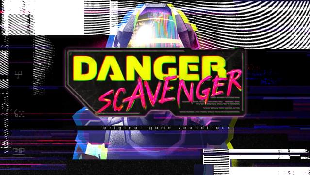 Danger Scavenger Soundtrack
