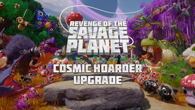 Revenge of the Savage Planet - Cosmic Hoarder Upgrade