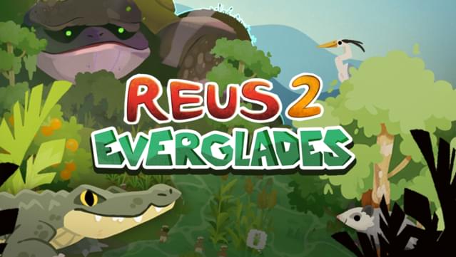 Reus 2 - Everglades