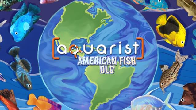 Aquarist - American Fish DLC