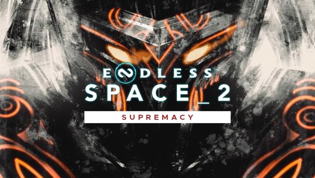 ENDLESS™ Space 2 - Supremacy