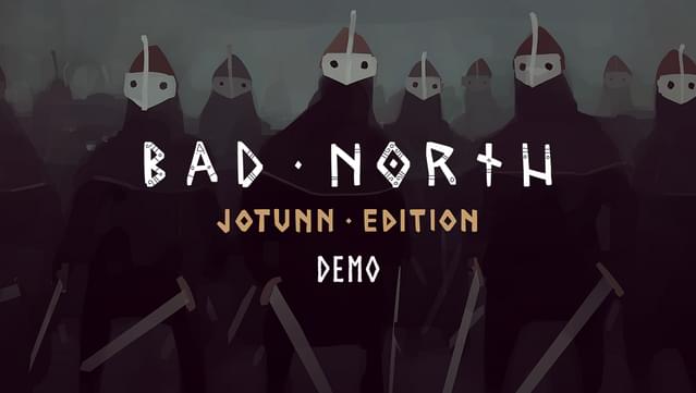 Bad North: Jotunn Edition - Demo