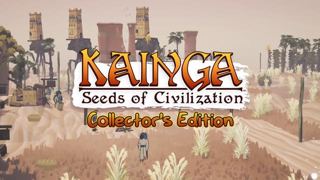 Kainga: Seeds of Civilization Collector's Edition
