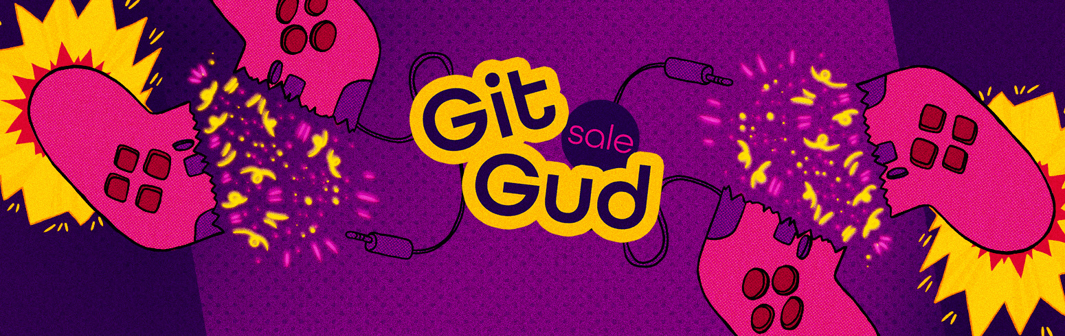 Git Gud Sale – you better get good with these games, and snatch