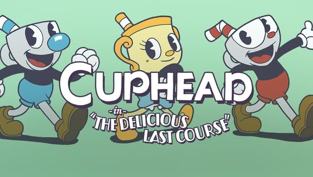 Cuphead - The Delicious Last Course