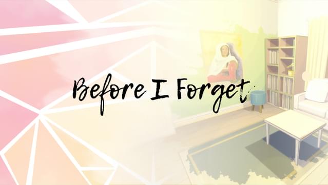 Before I Forget
