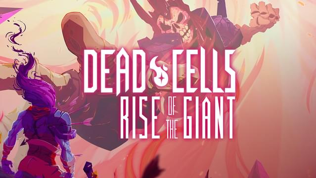Dead Cells: Rise of the Giant
