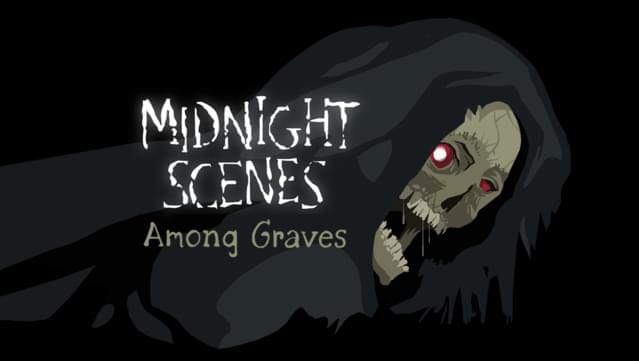 Midnight Scenes: Among Graves