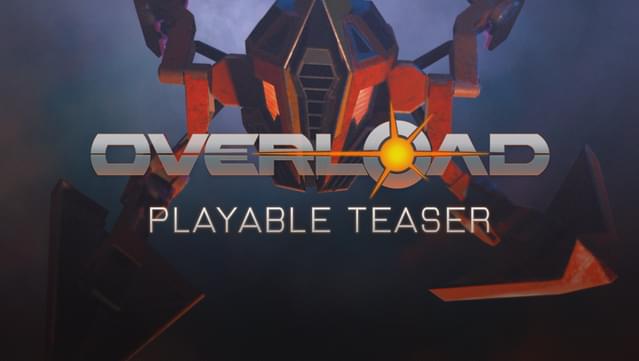 Overload - Playable Teaser