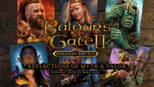 Baldur's Gate II: Reflections Of Myth & Valor