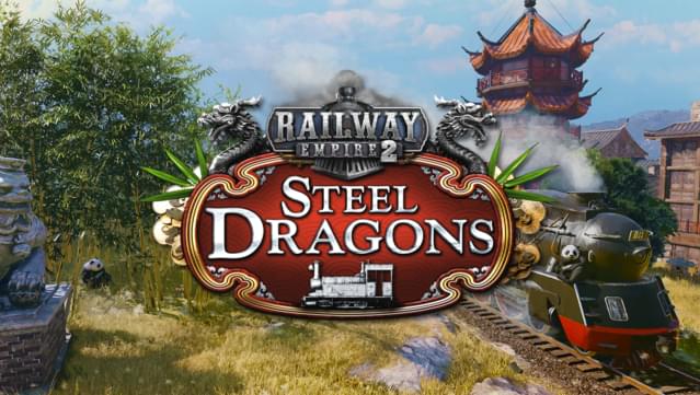 Railway Empire 2 - Steel Dragons