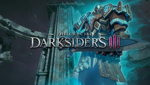Darksiders III - The Crucible