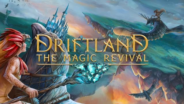 Driftland: The Magic Revival Demo