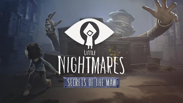 Little Nightmares: Secrets of the Maw Expansion Pass