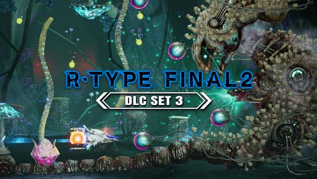 R-Type Final 2 - DLC Set 3