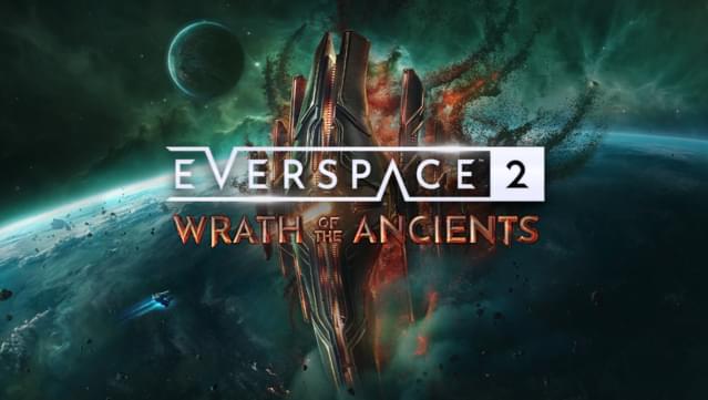 EVERSPACE™ 2 - Wrath of the Ancients