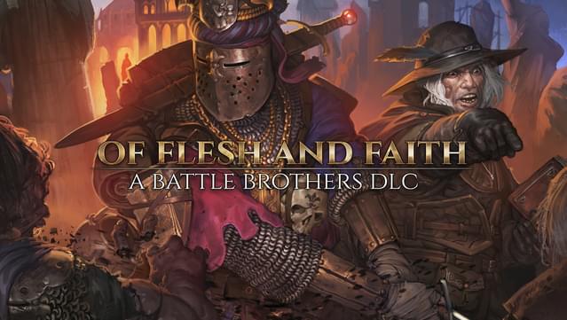 Battle Brothers - Of Flesh and Faith