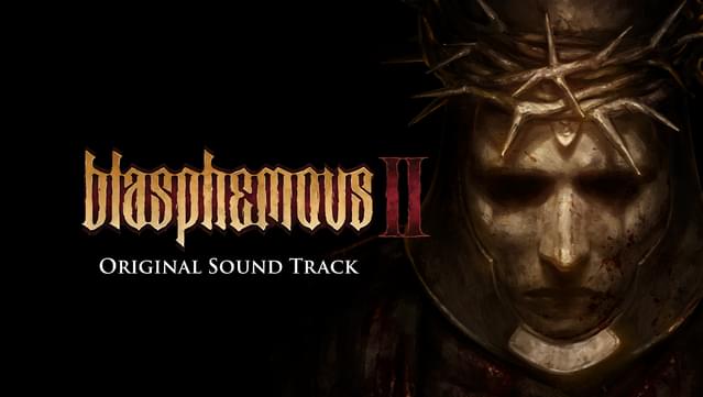 Blasphemous 2 Original Soundtrack