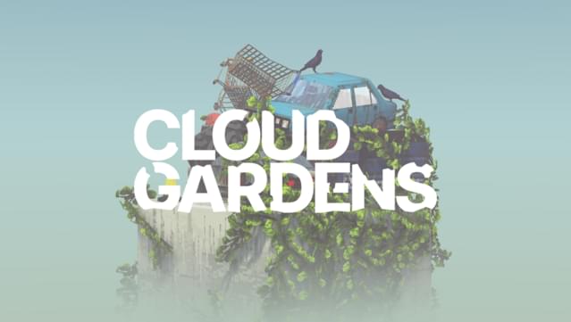 Cloud Gardens