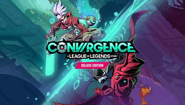 CONVERGENCE: A League of Legends Story™ Deluxe Edition