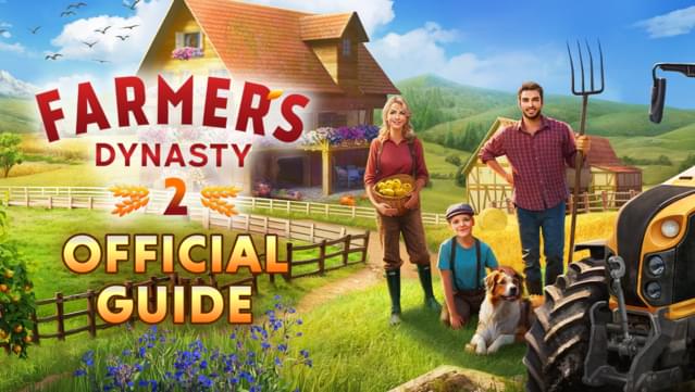 Farmer's Dynasty 2 - Official Guide