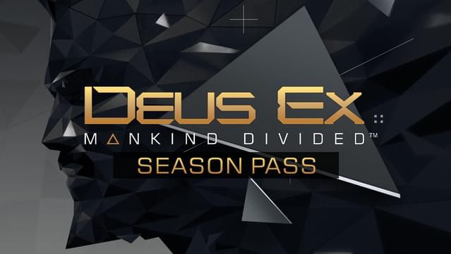 Deus Ex: Mankind Divided™ DLC - Season Pass