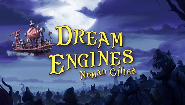 Dream Engines: Nomad Cities Soundtrack
