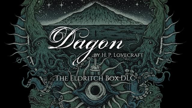 Dagon - The Eldritch Box DLC