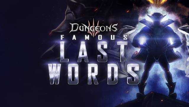 Dungeons 3: Famous Last Words