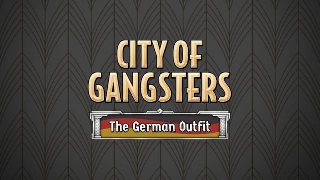 City of Gangsters: The German Outfit